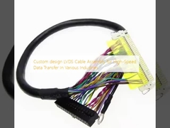 Desain Custom LVDS Kabel Majelis untuk High-Speed Data Transfer Di Berbagai Industri